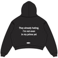 Not In My Prime Yet hoodie back design, padded on white square canvas