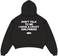 Black oversized hoodie back with DON'T TALK TO ME I HAVE A CRAZY GIRLFRIEND print and NWAYTA logo