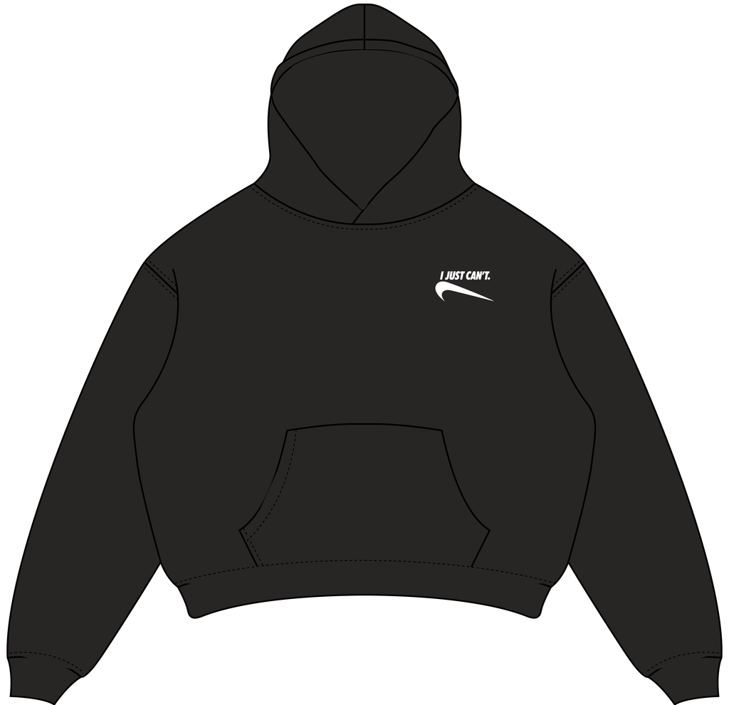 I JUST CAN'T. Hoodie